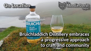 Bruichladdich Distillery embraces a progressive approach to craft and community [upl. by Kcirdor]