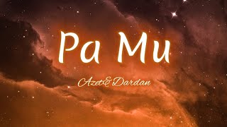 AzetampDardan  Pa Mu lyrics [upl. by Hacker441]