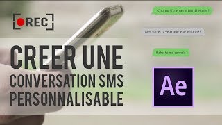 REC Ep 4  CRÉER UNE CONVERSATION SMS  Tutoriel After Effect [upl. by Dahsra]