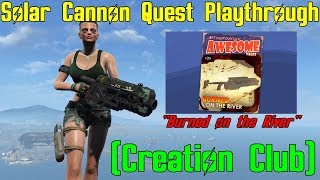 Fallout 4 Creation Club Solar Cannon Quest PlaythroughGuide [upl. by Johnny483]