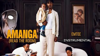 EMTEE  AMANGA READ THE ROOM WITH HOOK Instrumental emtee diy3 emteetypebeat [upl. by Wilber]