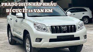 PRADO 2013 NHẬP KHẨU ĐI SIÊU ÍT 14 VẠN KM ZIN CẢ XE [upl. by Hanfurd623]