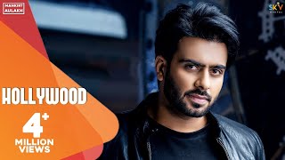 Hollywood  Mankirt Aulakh Ft Nav Sandhu Official Song Latest Punjabi Songs  Sky Digital [upl. by Enelaj]