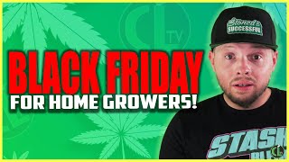 Home Growers’ Black Friday Guide Top Deals Revealed [upl. by Tichon]