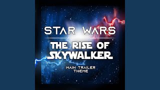 Star Wars The Rise of Skywalker Main Trailer Theme [upl. by Geer]