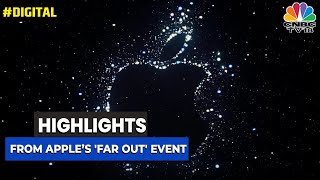 Highlights From Apple’s Far Out Event  CNBCTV18 [upl. by Allimac744]