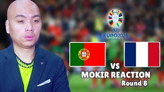 Portugal Vs Prancis Round 8 EURO 2024 MokirReaction [upl. by Rehpotsirhcnhoj]