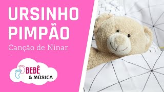 Música Para Bebê  1 hora de Ursinho Pimpão  Linda Música Para Bebê Dormir [upl. by Towers]