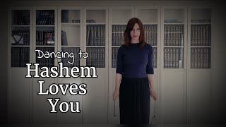 Hashem Loves You Acapella  Ari Goldwag  Dance  For women and girls only [upl. by Ger183]