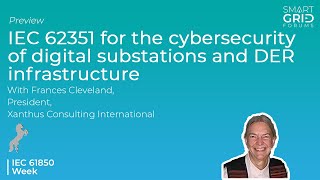 IEC 62351 for the cybersecurity of digital substations and DER infrastructure [upl. by Carita]