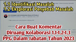 Cara Buat Komentar Diruang Kolaborasi 1213 PPG Daljab 2023 [upl. by Eatnoid58]