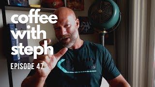 Coffee with Steph  Episode 47  Strength Coach QampA [upl. by Nathanoj]