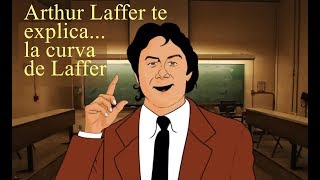 Arthur Laffer te explicala curva de Laffer [upl. by Enetsirk]