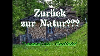 Zurück zur Natur  Gedicht [upl. by Valina897]