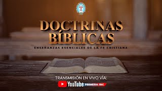 Doctrinas Bíblicas │ Escuela Dominical  Primera IBC  29 de Septiembre 2024 [upl. by Cleo]