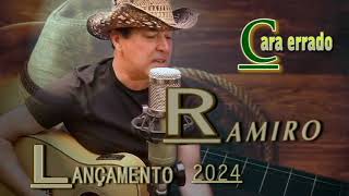 Cara Errado  Ramiro lançamento 2024 [upl. by Suollecram720]