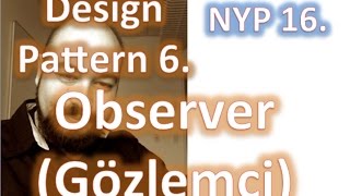 Tasarım Kalıbı  6 Gözlemci Observer [upl. by Annaeerb195]