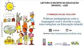 LEEI UFOP Práticas pedagógicas com a linguagem oral e escrita e suas interrelações na EI [upl. by Anniken642]