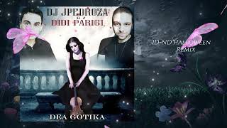 DJ JPedroza amp Didi Parigi  Dea Gotika ID  ND Halloween Remix [upl. by Cormack600]