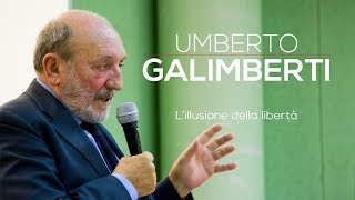 Umberto Galimberti Lillusione della libertà 2016 versione integrale [upl. by Aldin]