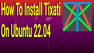 How To Install Tixati on Ubuntu 2204 [upl. by Warram552]