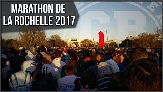 MARATHON DE LA ROCHELLE 2017 [upl. by Kolivas]