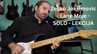 Željko Joksimović  Lane Moje  Uvodni Solo  Gitara  Lekcija  Solo  06 [upl. by Glennon]