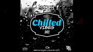 CHILLED VIBES002  CHILLED RampB amp SLOWJAMZ [upl. by Ayarahs]