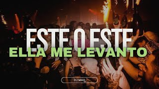 ESTE O ESTE VS ELLA ME LEVANTO MASHUP  DJMAO [upl. by Assirahs]