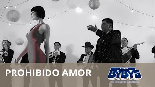 Los Bybys  Prohibido Amor Video Oficial [upl. by Yelrehs]