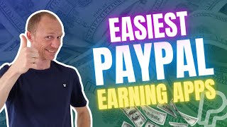 8 Easiest PayPal Earning Apps  100 Free Fast amp Legit [upl. by Ytsanyd]