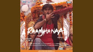 Raanjhanaa [upl. by Adnav]