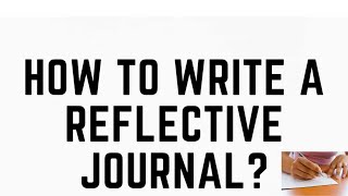 How To Write a Reflective Journal in Early Childhood Education [upl. by Dnomsad886]