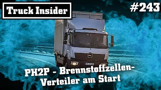 Truck Insider PH2P  BrennstoffzellenVerteiler am Start [upl. by Cordle886]