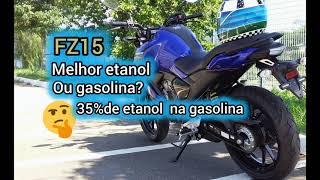 fz15 35� etanol na gasolina melhor usar etanol ou gasolinasergiobernardesnmax [upl. by Yenffit]