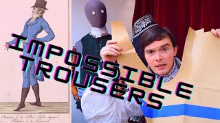 Impossible Trousers and How to Make Them [upl. by Larochelle981]