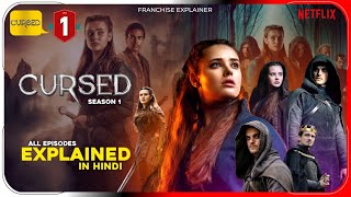 Cursed season 1 all episods Explained In Hindi  Netflix Series हिंदी  उर्दू  Hitesh Nagar [upl. by Meekyh]