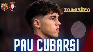 🚨Pau Cubarsi highlights VS Osasuna [upl. by Yluj]