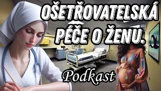 √26 Ošetřovatelská péče o ženu [upl. by Hgielrac]