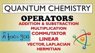 OPERATORS  QUANTUM CHEMISTRY [upl. by Ahsenhoj]