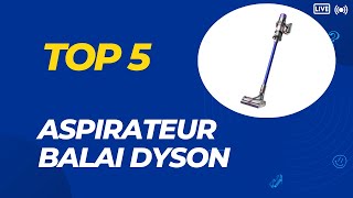 Top 5 Meilleur Aspirateur Balai Dyson 2024 [upl. by Llennej357]