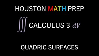 Quadric Surfaces Calculus 3 [upl. by Claribel]