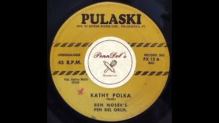 PENNSYLVANIA POLKA Ben Noseks Pen Del Orch  Kathy Polka  Pulaski 12  1950s [upl. by Annalise]