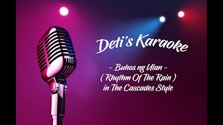 Buhos ng Ulan Rhythm Of The Rain  The Cascades  Karaoke [upl. by Lehrer14]