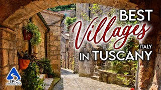 Tuscany Italy The Most Beautiful Villages to Visit  4K Travel Guide [upl. by Ramoj]