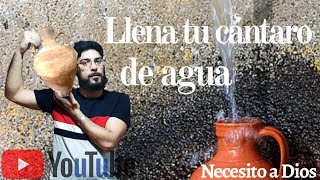 Llena tu cántaro de agua  NaD ✝ [upl. by Georges]