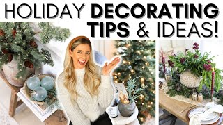 HOLIDAY DECORATING TIPS amp IDEAS  HOW TO ELEVATE YOUR HOME FOR THE HOLIDAYS  CHRISTMAS DECORATING [upl. by Brittni]