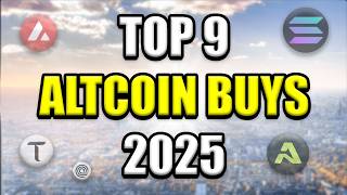 Top 9 Altcoins Set to Explode in 2025  Best Crypto Investments To Buy amp Hold [upl. by Assiran]