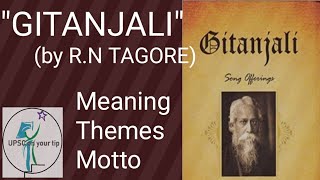 GITANJALI BY RABINDRANATH TAGOREMEANINGMOTTOTHEMES OF GITANJALI IN HINDIFACTS ABOUT GITANJALI [upl. by Ashli687]