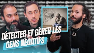 Détecter et gérer les gens négatifs [upl. by Myke321]